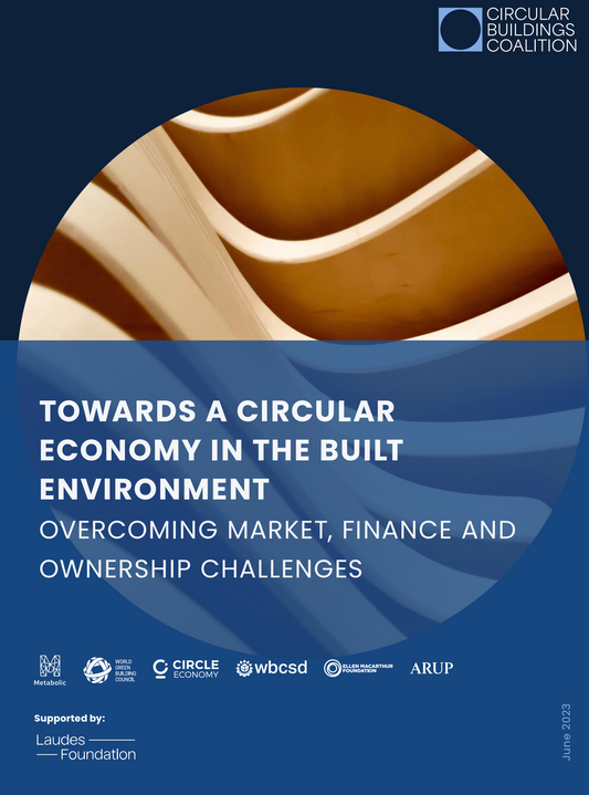 TOWARDS A CIRCULAR ECONOMY IN THE BUILT ENVIRONMENT